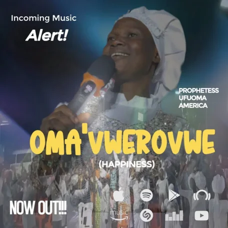 Music: Oma'vwerovwe - Prophetess Dr Ufuoma America Dobri (MP3 Download)